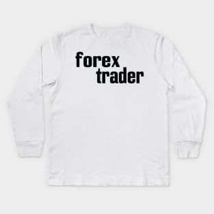 Forex Trader Kids Long Sleeve T-Shirt